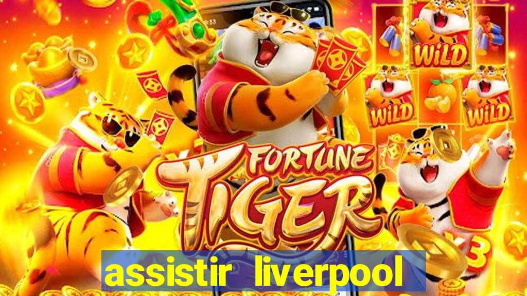 assistir liverpool x manchester city futemax